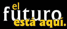 El futuro est aqu.