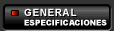 GENERAL: Especificaciones