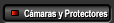 Cmaras y Protectores